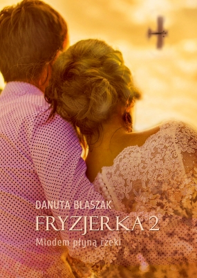 Fryzjerka 2. Miodem płyną rzeki 
