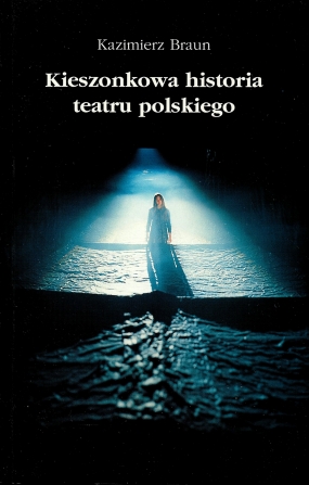 Kieszonkowa historia teatru polskiego
