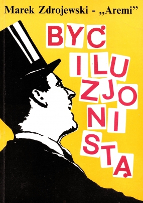 Być iluzjonistą 