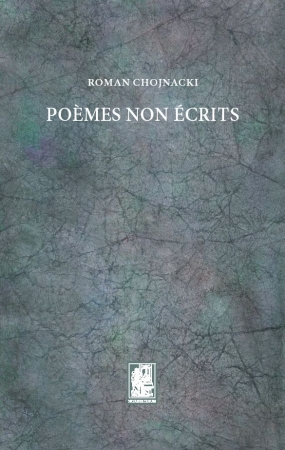Poemes non ecrits. Edition bilingue 