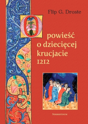 Opowieść o dziecięcej krucjacie 1212 