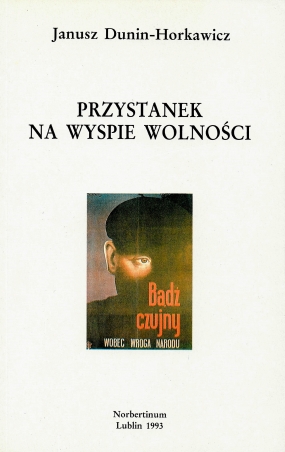 Przystanek na wyspie wolności. Pejzaż KUL-owski z partią i PAX-em na horyzoncie