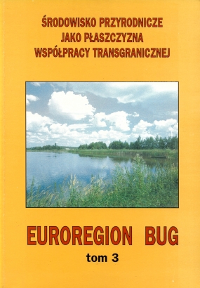 Środowisko przyrodnicze jako płaszczyzna wsp&oacute;łpracy transgranicznej