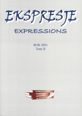 Ekspresje. Expressions. Rocznik Literacko-Społeczny Stowarzyszenia Pisarzy Polskich za Granicą, tom II – Rok 2011