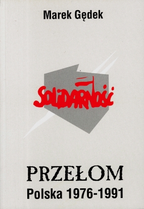 Przełom. Polska 1976-1991