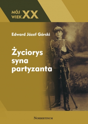 Życiorys syna partyzanta