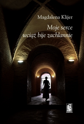 Moje serce wciąż bije zachłannie