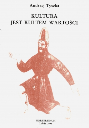 Kultura jest kultem wartości