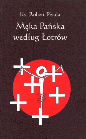 Męka Pańska według Łotr&oacute;w