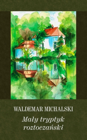 Mały tryptyk roztoczański