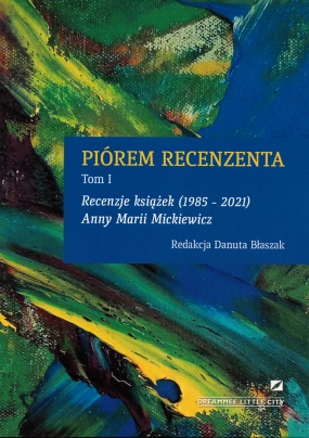 Recenzje książek (1985-2021) Anny Marii Mickiewicz 