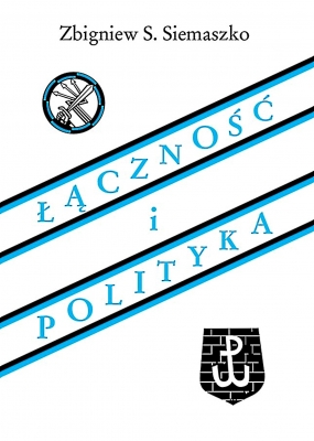 Łączność i polityka 1939-1946. Zbi&oacute;r opracowań