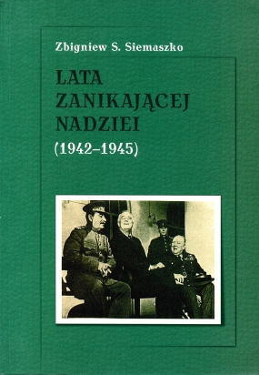 Lata zanikającej nadziei (1942-1945) 