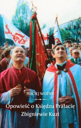 Szlachetny weteran służby Bożej. Opowieść o Księdzu Prałacie Zbigniewie Kuzi