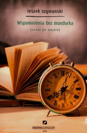 Wspomnienia bez mundurka. Zaraz po wojnie