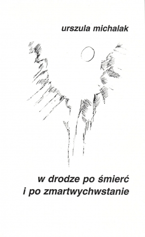 W drodze po śmierć i po zmartwychwstanie 