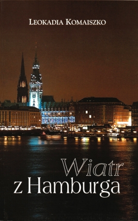 Wiatr z Hamburga. O życiu Polaków poza krajem 