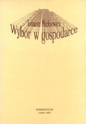 Wyb&oacute;r w gospodarce. Wprowadzenie do analizy ekonomicznej