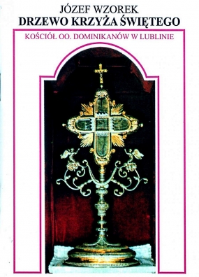 Drzewo Krzyża Świętego. Kości&oacute;ł OO. Dominikan&oacute;w, Lublin