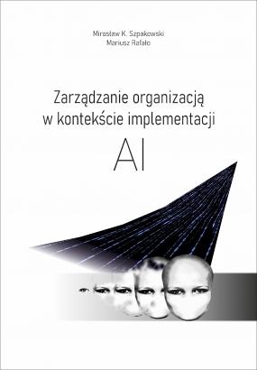 Zarządzanie organizacją w kontekście implementacji AI 