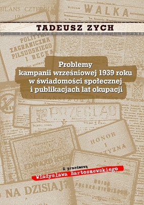 Problemy kampanii wrześniowej 1939 roku w świadomości społecznej i publikacjach lat okupacji