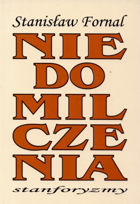Niedomilczenia. Aforyzmy-stanforyzmy sz&oacute;ste